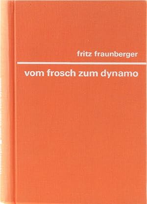 Seller image for Vom Frosch zum Dynamo. for sale by Antiquariat Held