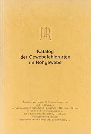 Katalog der Gewebefehlerarten im Rohgewebe. 2. überarbeitete Ausgabe.