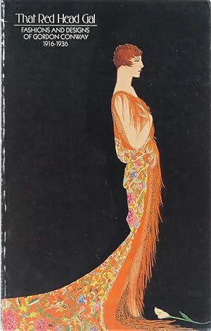 Bild des Verkufers fr That Red Head Gal. Fashions and Designs of Gordon Conway 1916-1936. zum Verkauf von Antiquariat Held