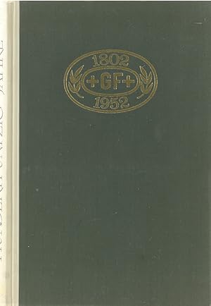 Hundertfünfzig Jahre Georg Fischer Werke 1802-1952.