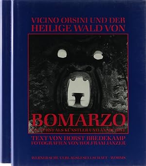 Vicino Orsini und der Heilige Wald von Bomarzo. Ein Fürst als Künstler und Anarchist. 2 Bände.