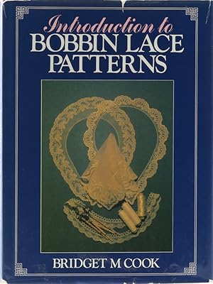 Introduction to Bobbin Lace Patterns. 1. Aufl.