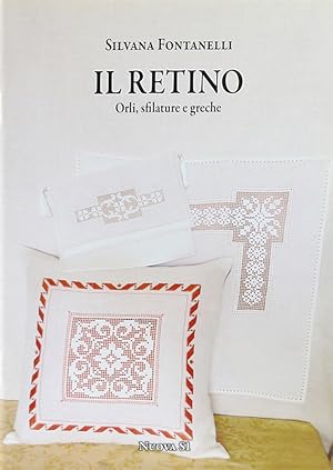 Bild des Verkufers fr Il Retino - Orli, sfilature e greche. 2. Aufl. zum Verkauf von Antiquariat Held