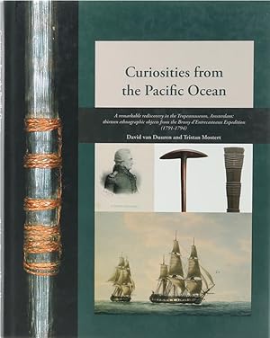 Seller image for Curiosities from the Pacific Ocean. A remarkable rediscovery in the Tropenmuseum Amsterdam: thirteen ethnographic objects from the Bruny d'Entrecasteaux Expedition (1791-1794). bers. v. P. Richardus. for sale by Antiquariat Held