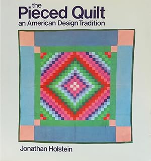 Bild des Verkufers fr The Pieced Quilt an American Design Tradition. 3. Aufl. dieser Ausgabe. zum Verkauf von Antiquariat Held