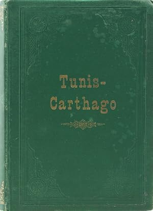 Bild des Verkufers fr Tunis und seine Umgebung. Ethnographische Skizzen. zum Verkauf von Antiquariat Held