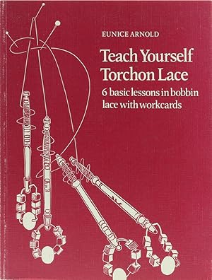 Immagine del venditore per Teach Yourself Torchon Lace. 6 basic lessons in bobbin lace with workcards. 2. Aufl. venduto da Antiquariat Held