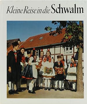 Seller image for Kleine Reise in die Schwalm. Neubearbeitet von Heinrich Metz. for sale by Antiquariat Held