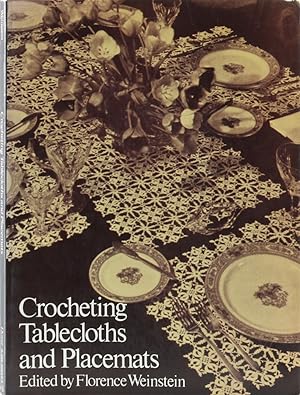 Seller image for Crocheting Tablecloths and Placemats. 1. Aufl. dieser Ausgabe. for sale by Antiquariat Held