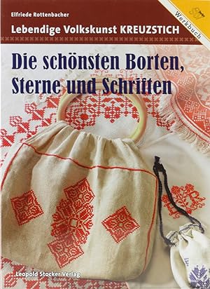 Lebendige Volkskunst Kreuzstich. Die schönsten Borten, Sterne und Schriften.