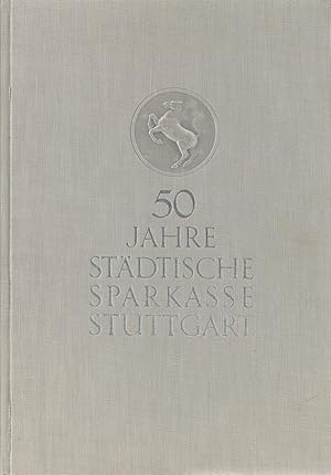 50 Jahre Städtische Sparkasse Stuttgart.