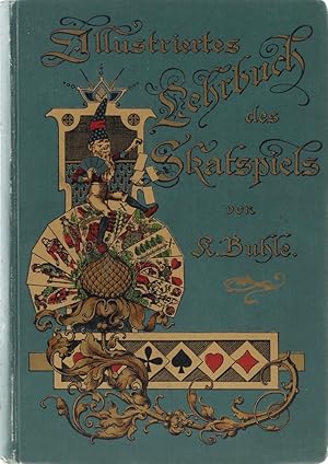 Seller image for Illustriertes Lehrbuch des Skatspiels. Ausgabe mit franzsischen Kartenbildern. Dritte verbesserte und vermehrte Auflage. for sale by Antiquariat Held