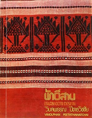 Esarn Cloth Design. Übers. v. Mom Rajwongse Putrie Viravaidya. 1. Aufl.