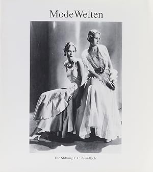 ModeWelten. Die Stiftung F. C. Gundlach.