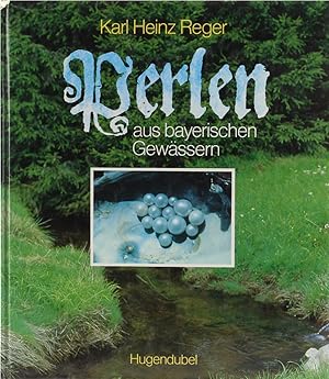 Perlen aus bayerischen Gewässern.