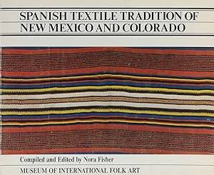 Seller image for Spanish Textile Tradition of New Mexico and Colorado. 2. Aufl. for sale by Antiquariat Held