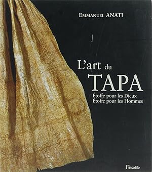 Image du vendeur pour L'art du Tapa. toffe pour les Dieux. toffe pour les Hommes. bers. v. Thierry Loisel. mis en vente par Antiquariat Held