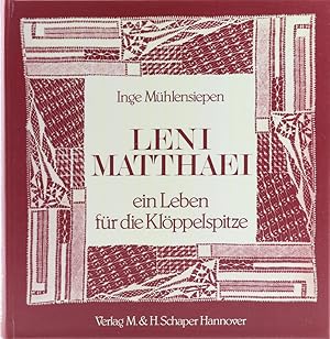 Bild des Verkufers fr Leni Matthaei - ein Leben fr die Klppelspitze. zum Verkauf von Antiquariat Held