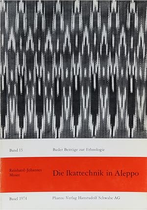 Seller image for Die Ikattechnik in Aleppo. for sale by Antiquariat Held