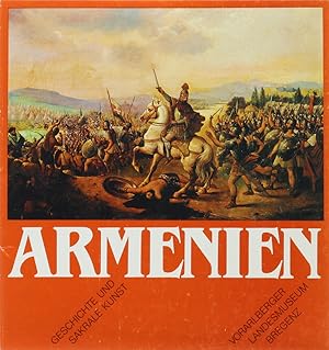 Armenien. Geschichte und sakrale Kunst aus den Sammlungen des Mechitaristenklosters Wien.