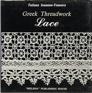 Immagine del venditore per Greek Threadwork - Lace. bers. v. Philip u. Sarah Ramp. venduto da Antiquariat Held