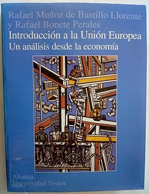 Imagen del vendedor de Introducción a la Unión Europea. Un análisis desde la economía a la venta por Librería Ofisierra