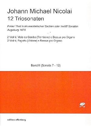Bild des Verkufers fr 12 Triosonaten Band 2 (Nr.7-12)fr 2 Violinen, Viola da gamba (Posaune/Violone) und Orgel : Partitur und Stimmen zum Verkauf von AHA-BUCH GmbH
