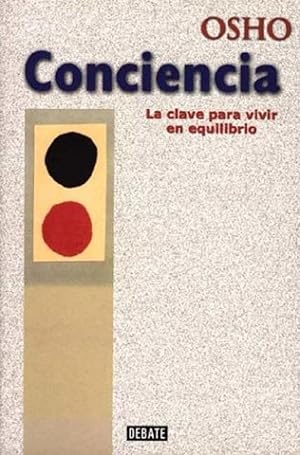 Imagen del vendedor de Conciencia: La Clave Para Vivir En Equilibrio (Spanish Edition) a la venta por Von Kickblanc