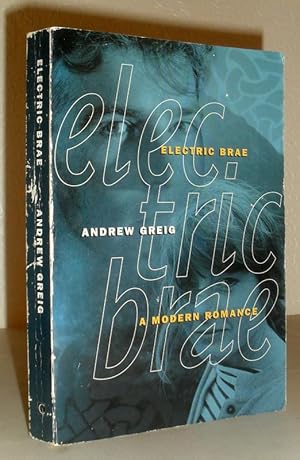 Seller image for Electric Brae - A Modern Romance for sale by Washburn Books