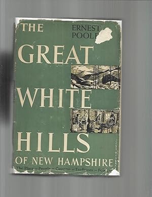Imagen del vendedor de THE GREAT WHITE HILLS OF NEW HAMPSHIRE: The Place ~ People ~ Customs ~ Traditions ~ Folklore. Illustrations By Garth Williams a la venta por Chris Fessler, Bookseller
