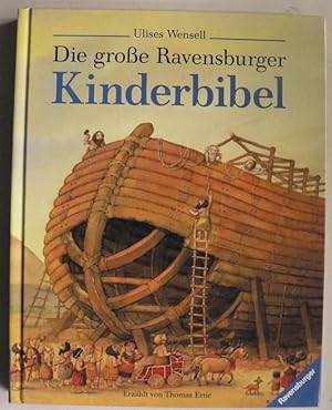 Bild des Verkufers fr Die groe Ravensburger Kinderbibel - Geschichten aus dem Alten und Neuen Testament zum Verkauf von Antiquariat UPP