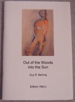 Out Of The Woods Into The Sun (Kamini Press Art Series No. 1) ; Signed