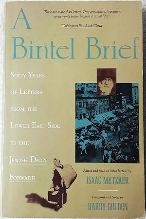 A Bintel Brief: Sixty Years of Letters from the Lower East Side to the Jewish Daily Forward