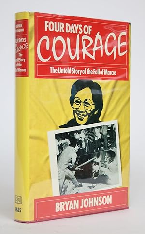 Bild des Verkufers fr Four Days of Courage: The Untold Story of the Fall of Marcos zum Verkauf von Minotavros Books,    ABAC    ILAB