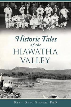 Seller image for Historic Tales of the Hiawatha Valley for sale by GreatBookPrices