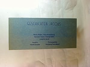 Image du vendeur pour Geschichten Jacobs. - (Keramik:; Harald Grosser / Photographien: Wolfgang Feyerabend) mis en vente par BuchKunst-Usedom / Kunsthalle