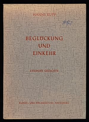 Imagen del vendedor de Beglckung und Einkehr. Lyrische Gedichte. a la venta por Antiquariat Peda