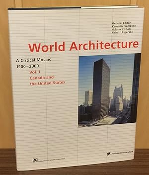 Bild des Verkufers fr World architecture 1900 - 2000 : A critical mosaic, Volume 1 : Canada and United States. zum Verkauf von Antiquariat Peda