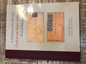 Seller image for A Life of Collecting Confederate States of America Postal History for sale by Emporium of Canton