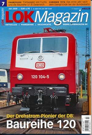 Bild des Verkufers fr Lok Magazin Heft 7/2008 (Juli 2008): Baureihe 120. Der Drehstrom-Pionier der DB. zum Verkauf von Versandantiquariat  Rainer Wlfel