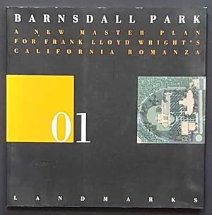 Bild des Verkufers fr Barnsdall Park: A New Master Plan for Frank Lloyd Wright's California Romanza zum Verkauf von Goulds Book Arcade, Sydney
