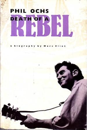 Immagine del venditore per Phil Ochs: Death of a Rebel; a Biography venduto da Goulds Book Arcade, Sydney