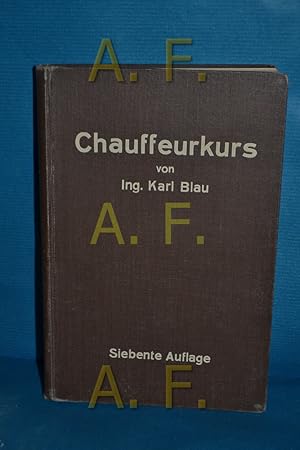 Bild des Verkufers fr Chauffeurkurs. Leichtverstndliche Vorbereitung zur Chauffeurprfung. zum Verkauf von Antiquarische Fundgrube e.U.