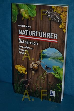 Bild des Verkufers fr Naturfhrer sterreich fr Kinder und die ganze Familie zum Verkauf von Antiquarische Fundgrube e.U.