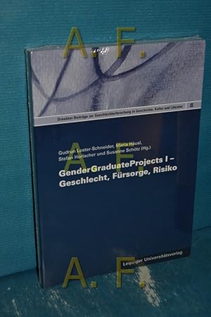 Seller image for GenderGraduateProjects I : Geschlecht, Frsorge, Risiko [1. Dresdner Nachwuchskolloquium zur Geschlechterforschung]. Hrsg. von Gudrun Loster-Schneider . unter Mitarb. von Peggy Froese und Jakob Vetter / Dresdner Beitrge zur Geschlechterforschung in Geschichte, Kultur und Literatur , Bd. 8 for sale by Antiquarische Fundgrube e.U.