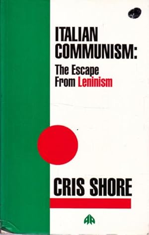 Imagen del vendedor de Italian Communism: The Escape From Leninism a la venta por Goulds Book Arcade, Sydney