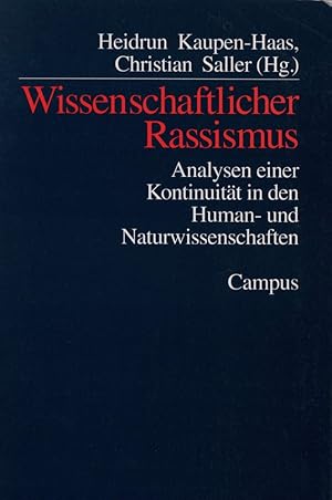 Bild des Verkufers fr Wissenschaftlicher Rassismus. Analysen einer Kontinuitt in den Human- und Naturwissenschaften. zum Verkauf von Antiquariat Reinhold Pabel