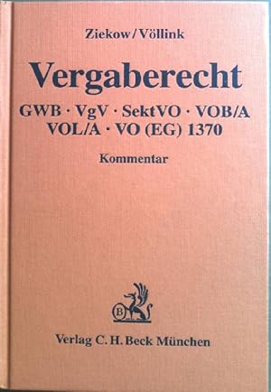 Bild des Verkufers fr Vergaberecht : Gesetz gegen Wettbewerbsbeschrnkungen, 4. Teil, Vergabeverordnung, Sektorenverordnung, Vergabe- und Vertragsordnung fr Bauleistungen, Vergabe- und Vertragsordnung fr Leistungen, Verordnung ber ffentliche Personenverkehrsdienste ; Kommentar. zum Verkauf von books4less (Versandantiquariat Petra Gros GmbH & Co. KG)