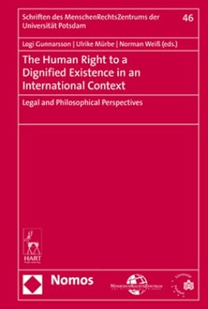 Image du vendeur pour The Human Right to a Dignified Existence in an International Context mis en vente par BuchWeltWeit Ludwig Meier e.K.