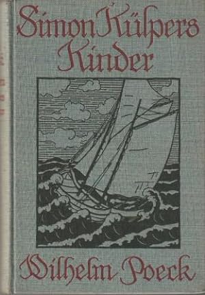 Bild des Verkufers fr Simon Klpers Kinder. Ein Fischerroman von der Nordsee. zum Verkauf von Versandantiquariat Dr. Uwe Hanisch